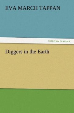 Diggers in the Earth - Tappan, Eva March