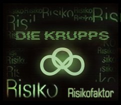 Risikofaktor - Krupps,Die