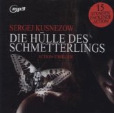 Die Hülle des Schmetterlings