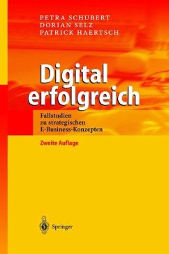 Digital erfolgreich - Schubert, Petra;Selz, Dorian;Haertsch, Patrick