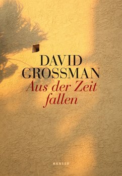 Aus der Zeit fallen - Grossman, David