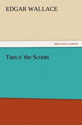 Tam o' the Scoots Tam o' the Scoots
