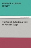 The Cat of Bubastes A Tale of Ancient Egypt