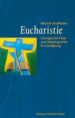Eucharistie - Stuflesser, Martin