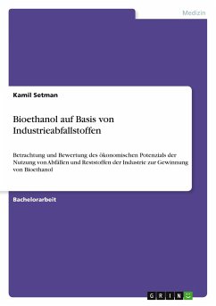 Bioethanol auf Basis von Industrieabfallstoffen - Setman, Kamil