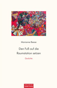 Den Fuß auf die Raumstation setzen - Beese, Marianne