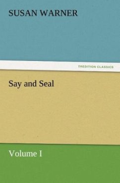 Say and Seal, Volume I - Warner, Susan