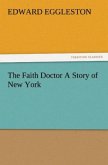 The Faith Doctor A Story of New York