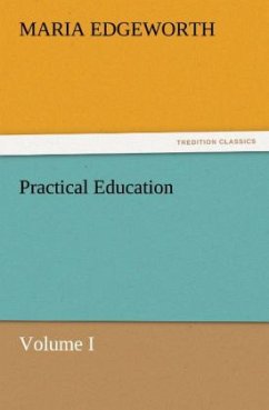 Practical Education, Volume I - Edgeworth, Maria