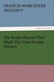 The Bradys Beyond Their Depth The Great Swamp Mystery