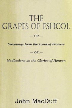 The Grapes of Eschol - Macduff, John