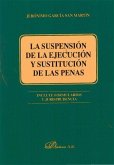 La suspensión de la ejecución y sustitución de las penas