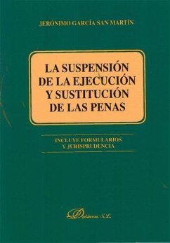 La suspensión de la ejecución y sustitución de las penas - García San Martín, Jerónimo