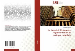 Le Notariat Sénégalais: réglementation et pratique notariale - Gasnier, Stéphanie