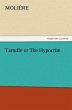Tartuffe or The Hypocrite - Bild 1
