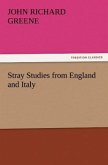Stray Studies from England and Italy