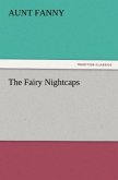 The Fairy Nightcaps