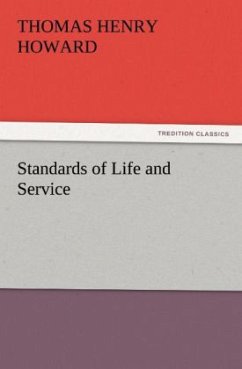 Standards of Life and Service - Howard, Thomas Henry