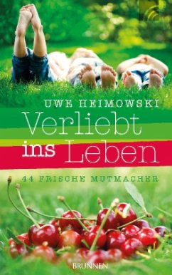Verliebt ins Leben - Heimowski, Uwe