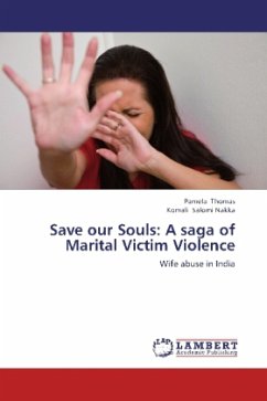 Save our Souls: A saga of Marital Victim Violence - Thomas, Pamela;Salomi Nakka, Komali