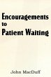 Encouragements to Patient Waiting - Bild 1
