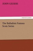 The Balladists Famous Scots Series