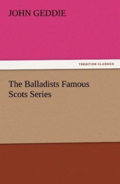 The Balladists Famous Scots Series - Geddie, John