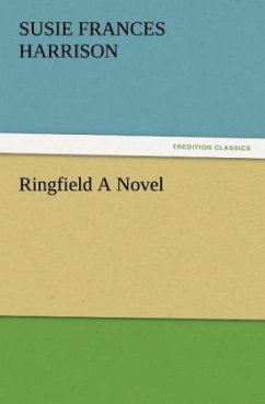 Ringfield A Novel - Harrison, Susie Fr.