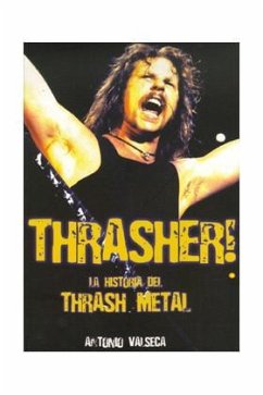 Thrasher! : la historia del thrash metal - Valseca Descalzo, Antonio