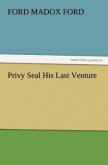 Privy Seal His Last Venture