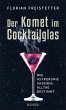 Der Komet im Cocktailglas - Bild 1