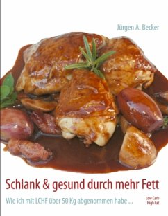 Schlank & gesund durch mehr Fett - Becker, Jürgen A.