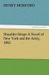 Shoulder-Straps A Novel of New York and... - Bild 1
