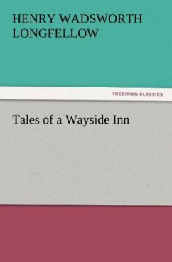 Tales of a Wayside Inn - Longfellow, Henry Wadsworth