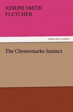 The Chestermarke Instinct - Fletcher, Joseph Smith