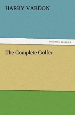 The Complete Golfer - Vardon, Harry