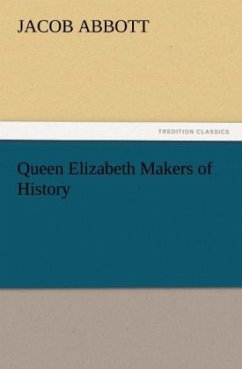 Queen Elizabeth Makers of History - Abbott, Jacob