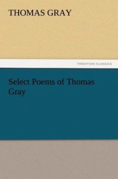 Select Poems of Thomas Gray - Gray, Thomas