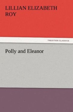 Polly and Eleanor - Roy, Lillian Elizabeth