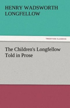 Cover The Children's Longfellow Told in Prose