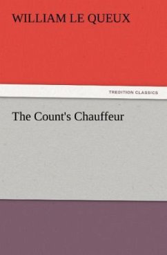 The Count's Chauffeur - Le Queux, William