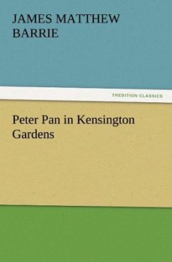 Peter Pan in Kensington Gardens - Barrie, J. M.