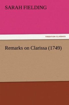 Remarks on Clarissa (1749) - Fielding, Sarah Remarks on Clarissa (1749) - Fielding, Sarah