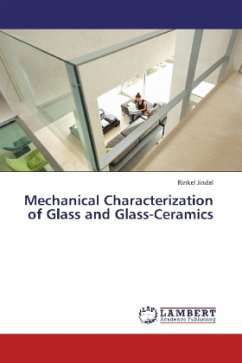 Mechanical Characterization of Glass and Glass-Ceramics Mechanical Characterization of Glass and Glass-Ceramics