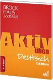 Brockhaus Scolaris Aktiv üben Deutsch 5.-10. Klasse