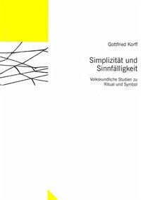 Simplizität und Sinnfälligkeit - Korff, Gottfried