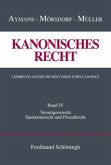 Kanonisches Recht. Lehrbuch aufgrund des Codex Iuris Canonici / Kanonisches Recht Bd.4