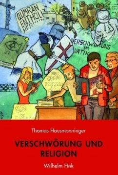 Verschwörung und Religion - Hausmanninger, Thomas