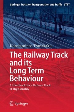 The Railway Track and Its Long Term Behaviour - Tzanakakis, Konstantinos