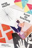 Serge Stauffer, Kunst als Forschung